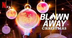 Blown Away: Christmas izle