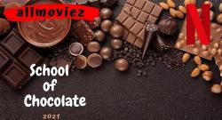 School of Chocolate izle